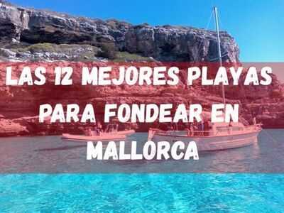 Las 12 mejores playas para fondear en Mallorca